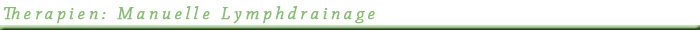 Therapien: Manuelle Lymphdrainage