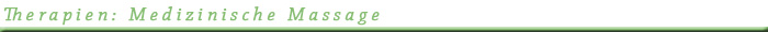 Therapien: Medizinische Massage